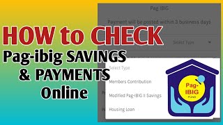 PAANO MAGVERIFY CHECK MONITOR ng PAGIBIG SAVINGS and PAYMENTS ONLINE  HOW TO CHECK Pagibig [upl. by Marilou]