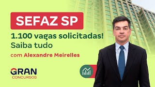 Concurso SEFAZ SP 1100 vagas solicitadas Saiba tudo com Alexandre Meirelles [upl. by Hospers]