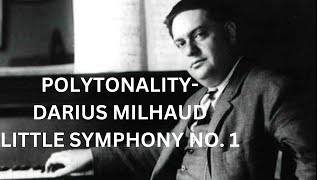 Polytonality in Milhauds Little Symphony No 1 Spring [upl. by Popelka469]