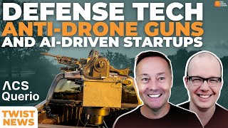 TWiST News VentureBacked Defense Startups AntiDrone Guns and Querios AI Data Platform  E2048 [upl. by Anilocin]