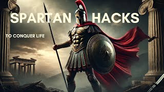 Transform Your Life Spartan Hacks for Daily Motivation [upl. by Emerald]