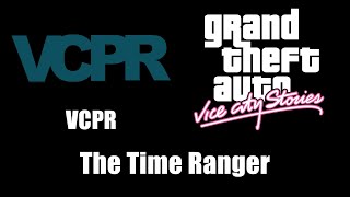 GTA Vice City Stories  VCPR  The Time Ranger [upl. by Jaynes]