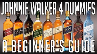 Johnnie Walker 4 Dummies A Beginners Guide [upl. by Andri787]