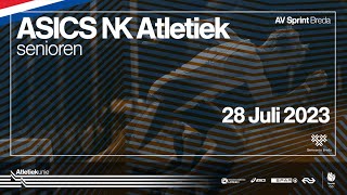 ASICS NK Atletiek 2023  28 juli [upl. by Derf]