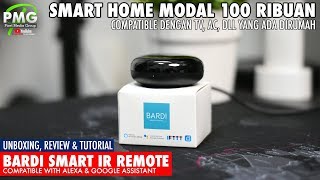 Smart Home modal 100ribuan aja Bardi Smart IR Remote  Review Unboxing amp Tutorial Indonesia [upl. by Annasor]