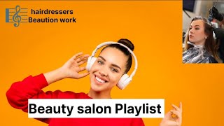 Music for hairdressers amp beauty salons ✂️ parlour music music for manicure amp makeup  salon sho [upl. by Senn468]