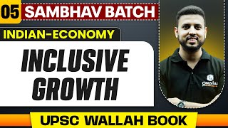 Inclusive Growth Full Chapter  Indian Economy  Chapter 5  UPSC Preparation [upl. by Secnarf]