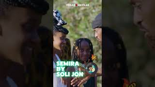 Semira  Soli Jon ft Yonas Maynas yonasmaynas semira solijon yonasmaynas eritrea eritreanmusic [upl. by Starlene]