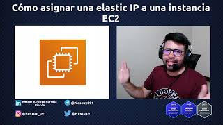 Cómo asignar una elastic IP a una instancia EC2 en AWS  Vídeo 11 AWS EC2 [upl. by Acinok]