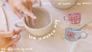 how to make a ceramic mug  no wheel required 🌸 pottery from home [upl. by Enelyk89]