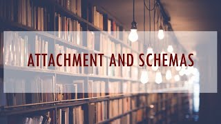 Busy Practitioners Guide to the Research Attachment and Schemas [upl. by Nalra]