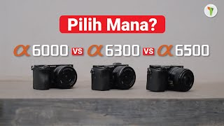 PERBANDINGAN Sony a6000 vs Sony a6300 vs Sony a6500 [upl. by Joscelin]