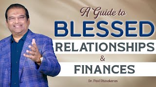 A Guide to Blessed Relationships and Finances  Dr Paul Dhinakaran [upl. by Ringe971]