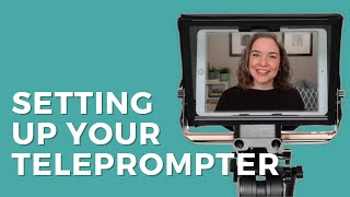 Setting Up a Teleprompter Home Studio [upl. by Artemahs]