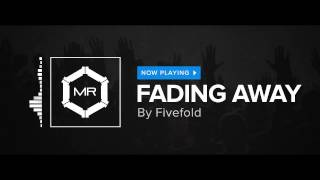 Fivefold  Fading Away HD [upl. by Aiblis250]