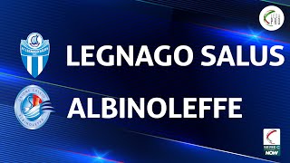 Legnago Salus  Albinoleffe 21  Gli Highlights [upl. by Enybor]