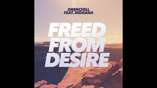 Drenchill ft Indiiana  Freed from Desire  Zil Sesi  Phone Ringtone [upl. by Remot54]