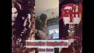 DEATH  Overactive Imagination BASS COVER [upl. by Teyut]