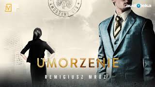 Remigiusz Mróz quotUmorzeniequot  audiobook [upl. by Neural]