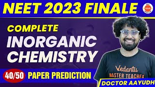 Complete INORGANIC CHEMISTRY in 1 Shot  All Concepts PYQs  NEET 2023 Chemistry  Dr Aayudh Sir [upl. by Trudey]