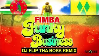 Fimba  Funky Business Dj Flip Tha Boss Remix [upl. by Sabanrab]