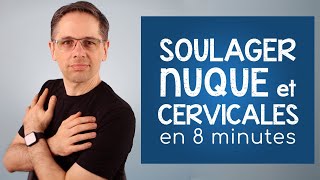 Soulager la douleur à la nuque et aux cervicales en 8 minutes [upl. by Eliason]