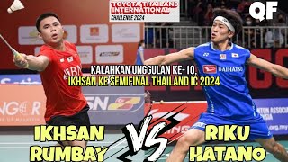 Ikhsan Leonardo Immanuel Rumbay INA vs Riku Hatano JPN  THAILAND IC 2024  QF [upl. by Yllitnahc]