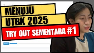 Try Out Sementara 1 Menuju UTBK 2025 [upl. by Malena]