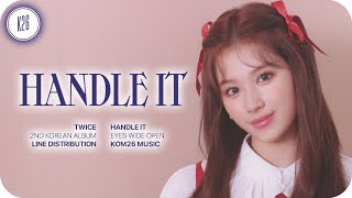 TWICE 트와이스  Handle It  Line Distribution [upl. by Jesus]