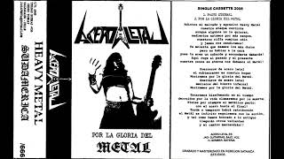 Acero Letal  Por La Gloria Del Metal Full Demo [upl. by Ylro]