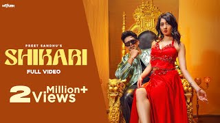 Shikari HD Video Preet Sandhu  Nisha Bhatt  New Punjabi Songs 2024  Latest Punjabi Songs 2024 [upl. by Adnuhsor]