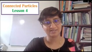 Connected Particles  Lesson 4 [upl. by Yellah480]