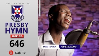 PRESBYTERIAN HYMN 646  ONYANKOPON MA ENYE ​YIE  CHRISTIAN ARKO [upl. by Ahsoek]