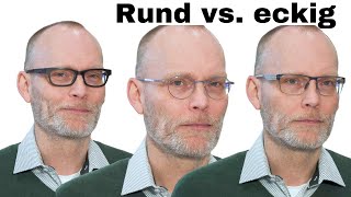 Rundes Gesicht  eckige Brille  ein Mythos [upl. by Lynde]