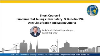 ICOLD Course  Fundamental Tailings Dam Safety Part 2 Dam Classification and Design Criteria [upl. by Cirad583]