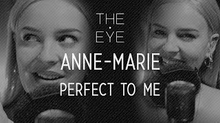 AnneMarie  Perfect To Me  THE EYE [upl. by Thormora]