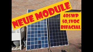 Vorstellung meiner neuen Photovoltaik Module  Bifacial  405Wp  501Voc [upl. by Middleton704]