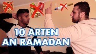 10 ARTEN AN RAMADAN [upl. by Luba]