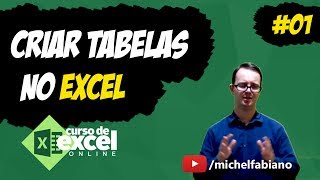 Como criar Tabelas e Planilhas de modo Fácil no Excel 01 [upl. by Fitzgerald847]