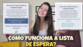 COMO FUNCIONA A LISTA DE ESPERA DO SISU l Como conseguir uma vaga na lista de espera [upl. by Rellia]