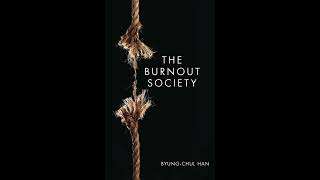 ByungChul Han – Burnout Society The Burnout Society 2010 [upl. by Acnaib]