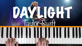 How to play DAYLIGHT  Taylor Swift Piano Tutorial chords accompaniment [upl. by Nomed]