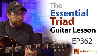 The Essential MustKnow Triad Guitar Lesson  Using only the top 3 strings  EP362 [upl. by Spears]