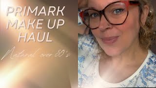 GRWM  PRIMARK MAKE UP HAUL testing out some new make up JULY 24 over 50s natural makeup look [upl. by Kath]