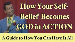 How Your Positive SelfBelief Becomes God in Action A Guide to How You Can Have It All [upl. by Nauqed]