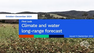 Climate and water longrange forecast issued 12 September 2024 [upl. by Low419]