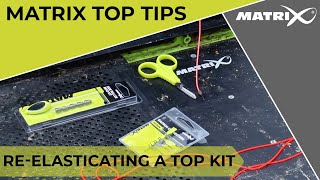 MATRIX TOP TIPS  Reelasticating a Top Kit [upl. by Parrisch]