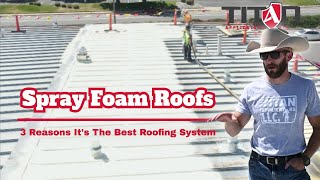 Spray Foam Roofs  3 Reasons Theyre The Best Flat Roofing System [upl. by Ahsik]