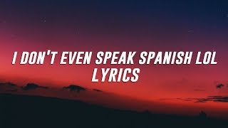 XXXTENTACION  I dont even speak spanish lol Lyrics  Lyric Video Kid Travis Cover [upl. by Anna-Maria]