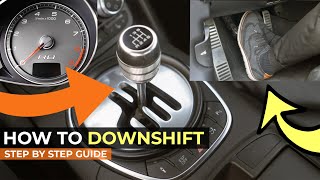 How to DOWNSHIFT a MANUAL CAR STEP BY STEP GUIDE HEEL AND TOE [upl. by Undine782]